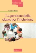 Cover-Bild zum Titel 'La gestione della classe per l'inclusione' von 'Luigi D'Alonzo'
