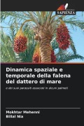 Cover-Bild zum Titel 'Dinamica spaziale e temporale della falena del dattero di mare' von 'Mokhtar Mehenni, Billal Nia'