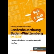 Cover-Bild zum Titel 'Landesbauordnung Baden-Württemberg im Bild - mit E-Book (PDF)' von 'Alfred Reutzsch, Udo Moewes, Dirk Richelmann'