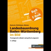Cover-Bild zum Titel 'Landesbauordnung Baden-Württemberg im Bild - mit E-Book (PDF)' von 'Alfred Reutzsch, Udo Moewes, Dirk Richelmann'