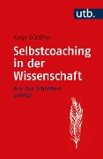 Cover-Bild zum Titel 'Selbstcoaching in der Wissenschaft' von 'Katja Günther'