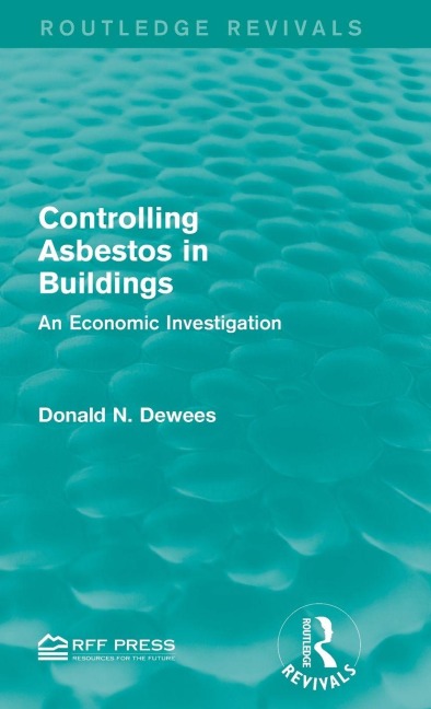 Controlling Asbestos in Buildings - Donald N. Dewees