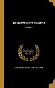 Cover-Bild zum Titel 'Del Novelliero italiano; Volume 1' von 'Girolamo Francesco Zanetti'