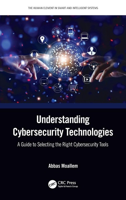 Understanding Cybersecurity Technologies - Abbas Moallem
