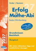 Cover-Bild zum Titel 'Erfolg im Mathe-Abi 2027 Grundwissen Basisfach Baden-Württemberg' von 'Helmut Gruber, Robert Neumann'