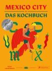  Mexico City - Das Kochbuch