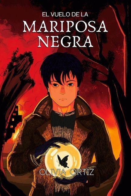 El vuelo de la mariposa negra - Olivia Ortiz