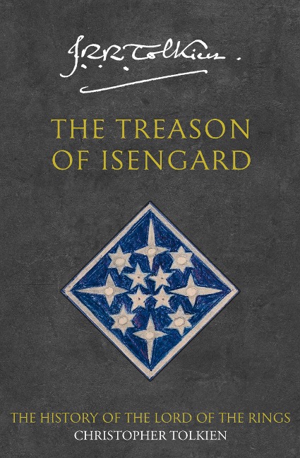 The Treason of Isengard - Christopher Tolkien