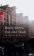 Die rote Stadt - Boris Meyn