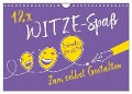 12 x WITZE-Spaß - Bastelkalender (Wandkalender 2025 DIN A4 quer), CALVENDO Monatskalender - ROTH-Design ROTH-Design