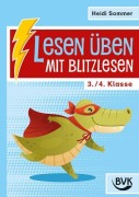 Cover-Bild zum Titel 'Lesen üben mit Blitzlesen 3./4. Klasse' von 'Heidi Sommer'