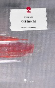 Getäuscht. Life is a Story - story.one - Rosa Christ