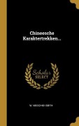 Cover-Bild zum Titel 'Chineesche Karaktertrekken...' von 'W. Meischke-Smith'