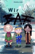 Cover-Bild zum Titel 'Wir sind BAF' von 'Christina Seidel'