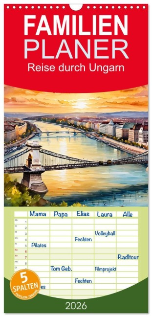 Familienplaner 2026 - Reise durch Ungarn mit 5 Spalten (Wandkalender, 21 x 45 cm) CALVENDO - Claudia Kleemann