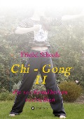 Cover-Bild zum Titel 'Chi - Gong II' von 'Friedel Scheede'