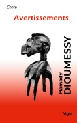Cover-Bild zum Titel 'Avertissements' von 'Mamady Dioumessy'