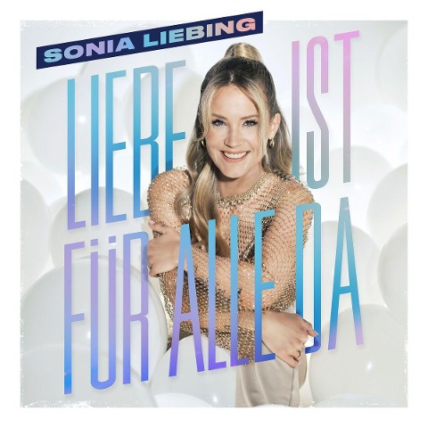 Liebe ist für alle da - Sonia Liebing