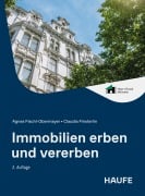 Cover-Bild zum Titel 'Immobilien erben und vererben - inkl. Arbeitshilfen online' von 'Agnes Fischl, Claudia Finsterlin'
