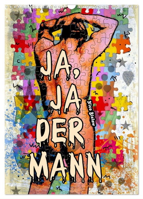 Ja, Ja der Mann (Wandkalender 2024 DIN A3 hoch), CALVENDO Monatskalender - Nico Bielow