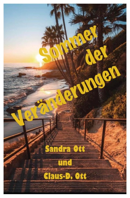 Sommer der Veränderungen - Claus D. Ott, Sandra Ott