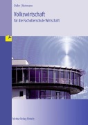 Cover-Bild zum Titel 'Volkswirtschaft für die Fachoberschule Wirtschaft' von 'Eberhard Boller, Gernot Hartmann'
