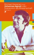 Cover-Bild zum Titel 'Johannes Agnoli oder: Subversion als Wissenschaft' von 'Johannes Agnoli'
