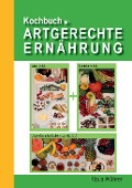 Cover-Bild zum Titel 'Kochbuch für Artgerechte Ernährung' von 'Klaus Wührer'