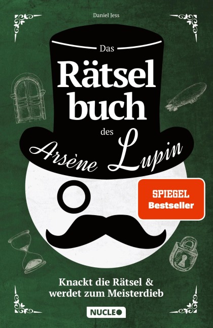 Das Rätselbuch des Arsène Lupin: Knackt die Rätsel & werdet zum Meisterdieb - Daniel Jess