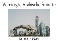Vereinigte Arabische Emirate (Wandkalender 2024, Kalender DIN A4 quer, Monatskalender im Querformat mit Kalendarium, Das perfekte Geschenk) - Anna Müller