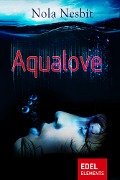 Aqualove - Nola Nesbit