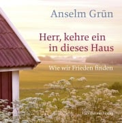 Cover-Bild zum Titel 'Herr, kehre ein in dieses Haus' von 'Anselm Grün, Clemens Bittlinger'