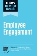 Cover-Bild zum Titel 'Hbr's 10 Must Reads on Employee Engagement (Featuring the Power of Hidden Teams by Marcus Buckingham and Ashley Goodall)' von 'Harvard Business Review, Adam Grant, Marcus Buckingham, Renee a Mauborgne, Peter Cappelli'
