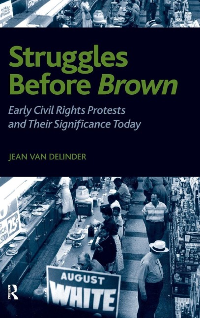 Struggles Before Brown - Jean van Delinder