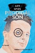 Cover-Bild zum Titel 'The Art of Spies: Prodigal Son' von 'Robert O'Connell'