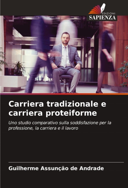Carriera tradizionale e carriera proteiforme - Guilherme Assunção de Andrade