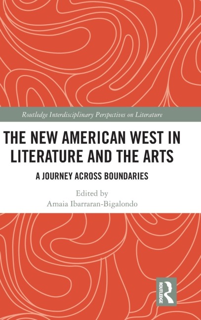 The New American West in Literature and the Arts - 