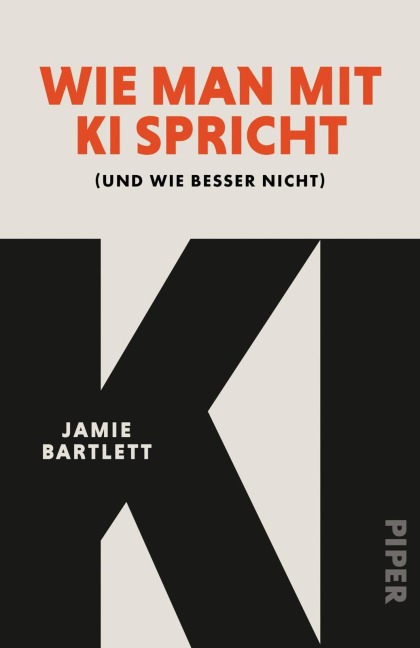 Wie man mit KI spricht - Jamie Bartlett