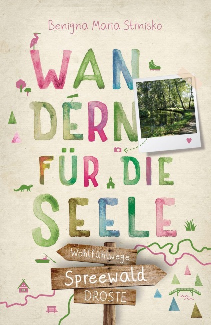 Spreewald. Wandern für die Seele - Benigna Maria Strnisko