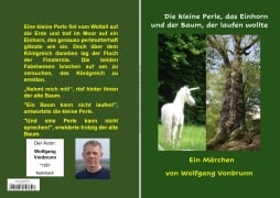 Die kleine Perle, das Einhorn und der Baum, der laufen wollte - Wolfgang Vonbrunn