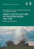 Cover-Bild zum Titel 'Nordic Design Cultures in Transformation, 1960-1980' von ''