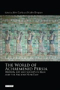 Cover-Bild zum Titel 'The World of Achaemenid Persia' von 'John Curtis, St John Simpson'