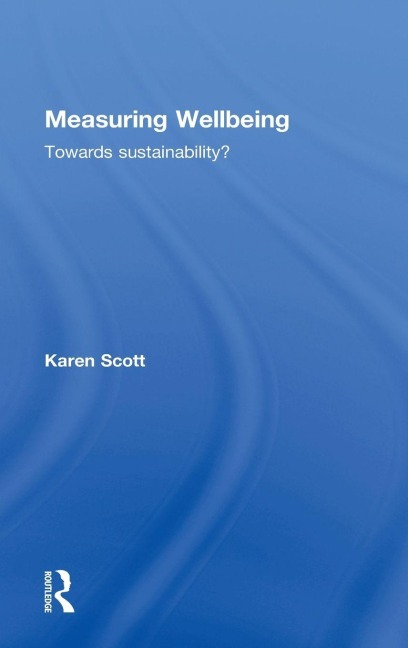 Measuring Wellbeing - Karen Scott