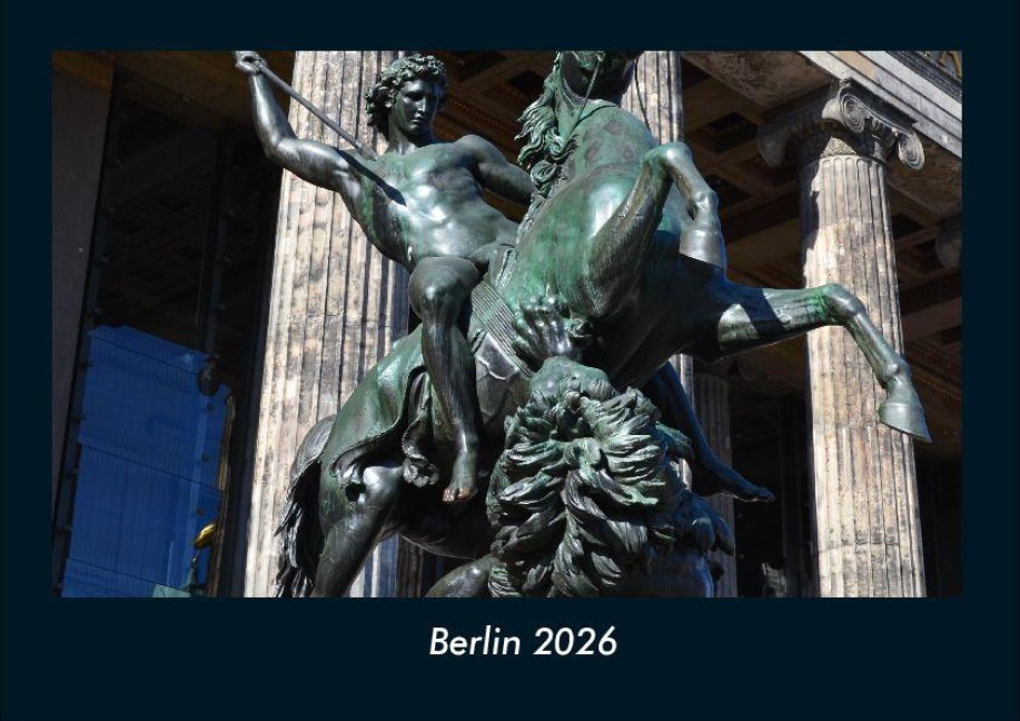 Berlin 2026 Fotokalender DIN A4 - Tobias Becker