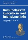 Immunologie in Anaesthesie und Intensivmedizin - 