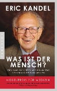 Was ist der Mensch? - Eric Kandel