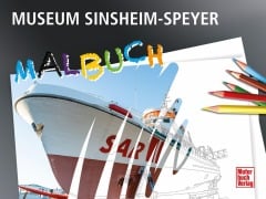 Cover-Bild zum Titel 'Museum Sinsheim - Speyer Malbuch' von ''