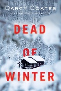 Cover-Bild zum Titel 'Dead of Winter' von 'Darcy Coates'