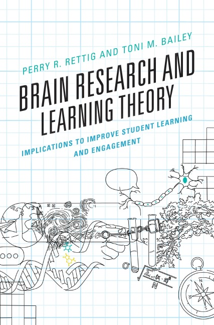 Brain Research and Learning Theory - Perry R. Rettig, Toni M. Bailey