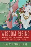 Cover-Bild zum Titel 'Wisdom Rising' von 'Lama Tsultrim Allione'
